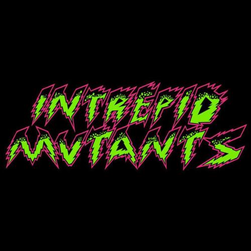 Intrepid Mutants