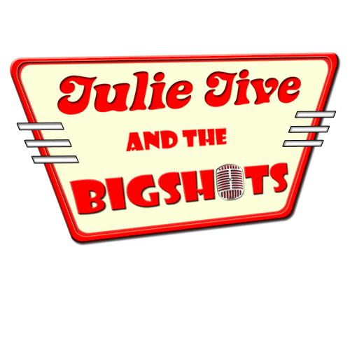 Julie Jive & the Big Shots