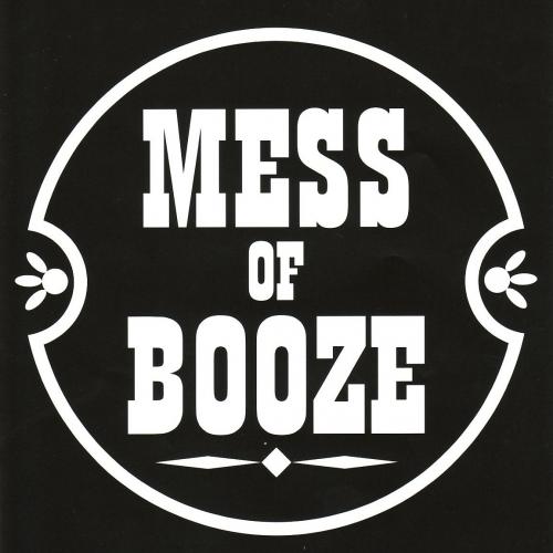 Mess of Booze