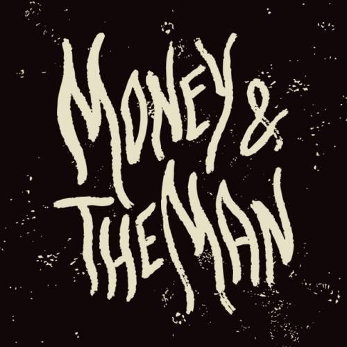 Money & the Man