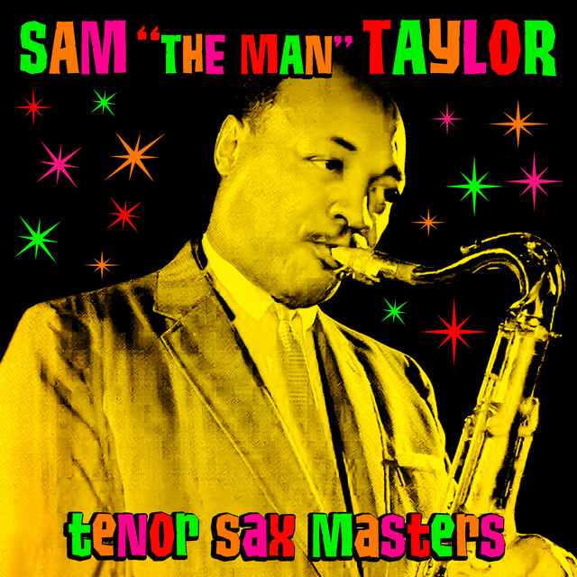Sam "The Man" Taylor
