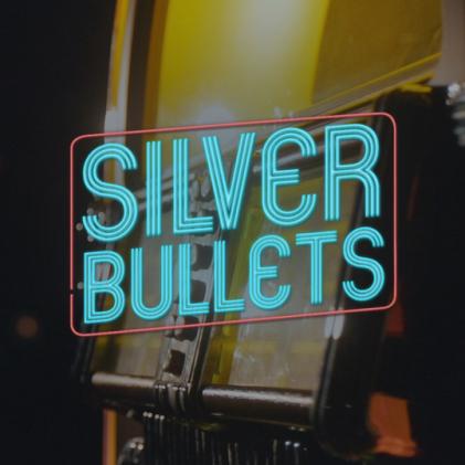 Silver Bullets