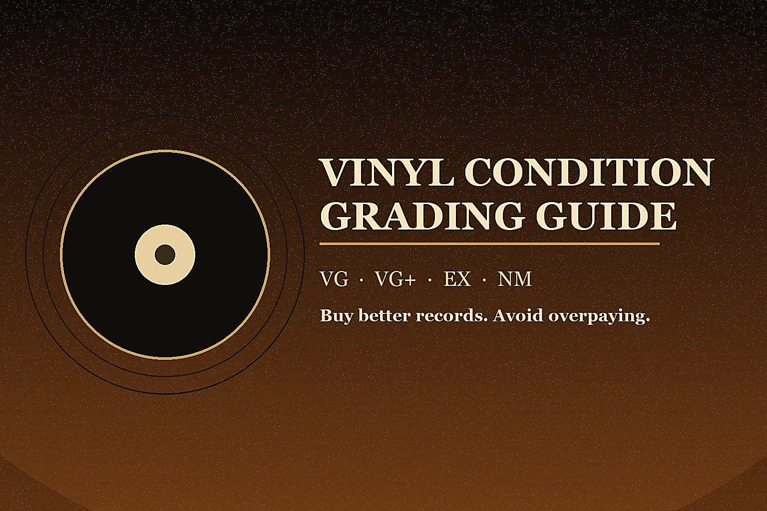 Vinyl Condition Grading Explained: VG, VG+, EX, NM cover