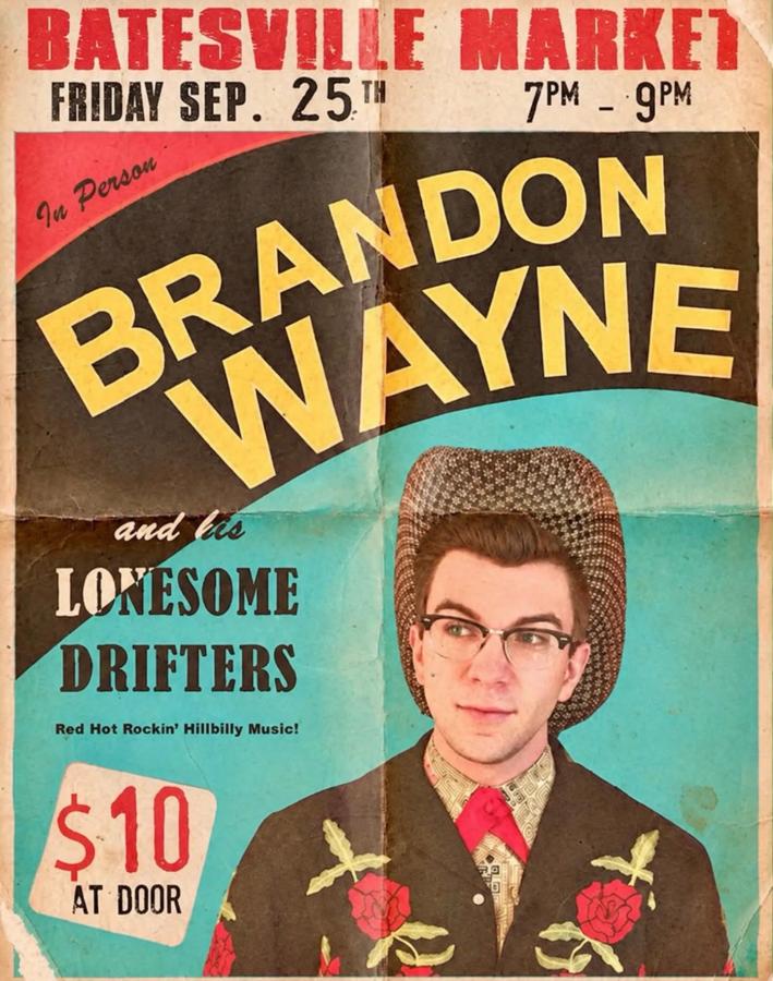 Brandon Wayne and his Lonesome Drifters at The Batesville Market poster