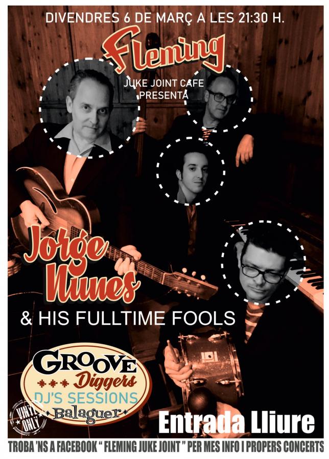 Jorge Nunes and his Fulltime Fools @ Fleming de Balaguer poster