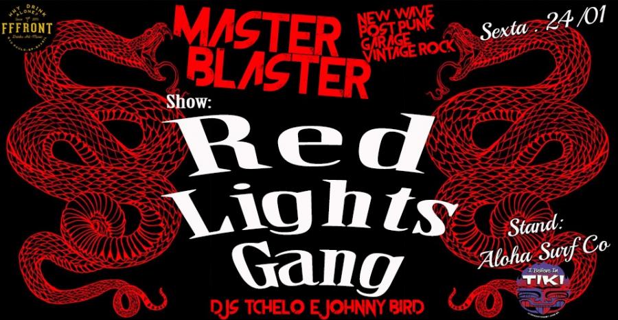 Master Blaster apresenta The Red Lights Gang poster