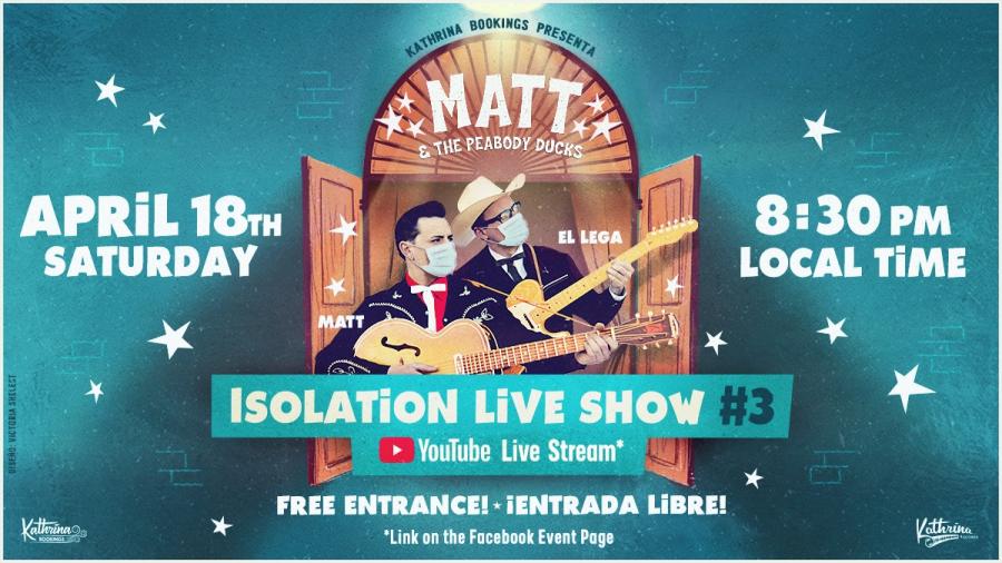 Matt & The Peabody Ducks - Isolation Live Show #3 poster