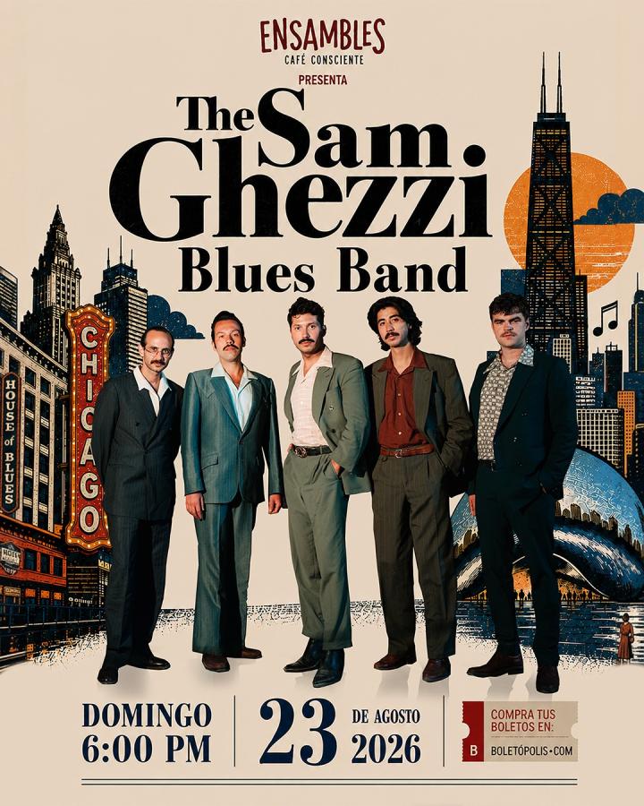 The Sam Ghezzi Blues Band at Ensambles Café Consciente poster