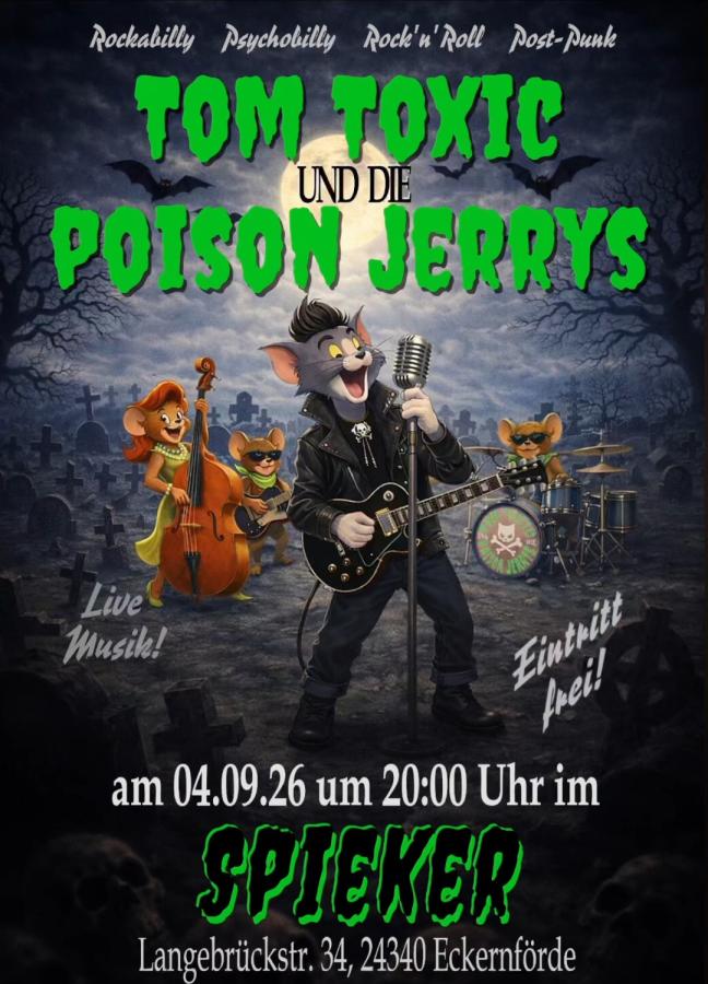 Tom Toxic & die Poison Jerrys at Der Spieker poster