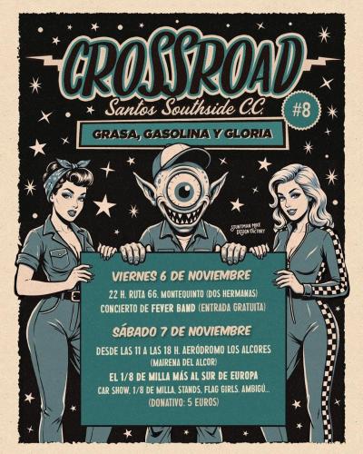 Crossroad #8: Grasa, Gasolina y Gloria