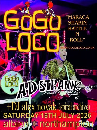 GoGo Loco + A.D. Stranik - Northampton