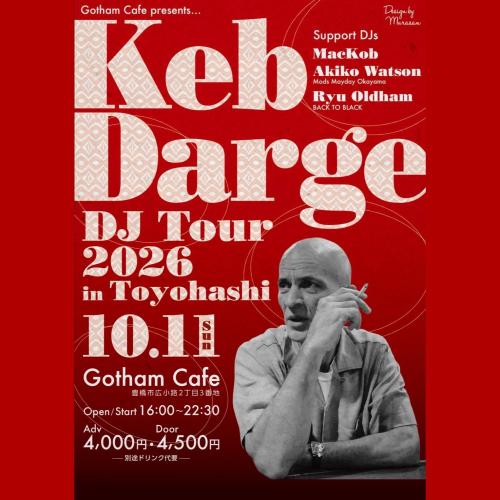 Keb Darge DJ Tour 2026 at Gotham Cafe, Toyohashi