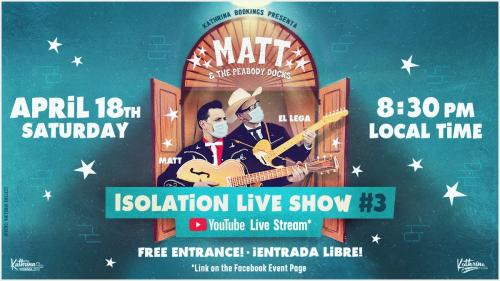 Matt & The Peabody Ducks - Isolation Live Show #3