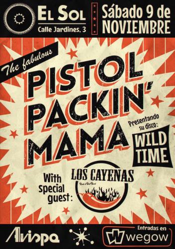 Pistol Packin' Mama + Los Cayenas