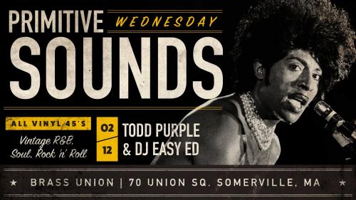 Primitive Sounds DJ Night with Easy Ed and Todd Purple!