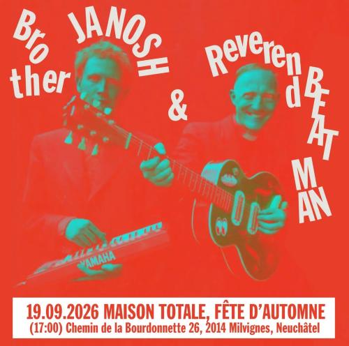 Reverend Beat-Man & Brother Janosh at Maison Totale