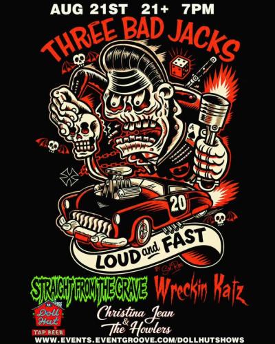 Three Bad Jacks + Straight From The Grave at The Doll Hut