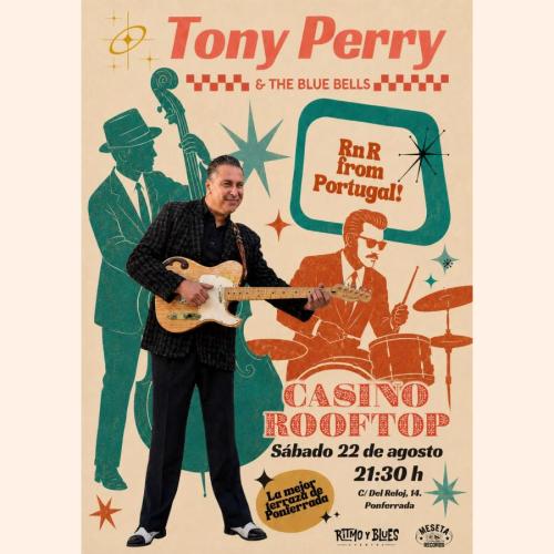Tony Perry & The Blue Bells at Casino Rooftop, Ponferrada