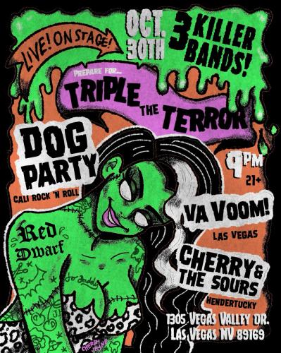 Triple the Terror: Dog Party + Va Voom! + Cherry & The Sours at Red Dwarf, Las Vegas