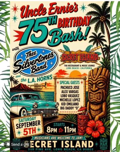 Uncle Ernie's 75th Birthday Bash at Secret Island Tiki, Long Beach
