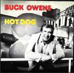 Hot Dog - Buck Owens