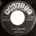 I'll Be Your Hero - Vince Taylor