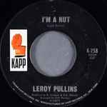 I'm A Nut - Leroy Pullins