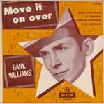 Move It On Over - Hank Williams
