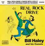 Real Rock Drive - Bill Haley & His Comets