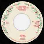 Rudolph The Red-nosed Reindeer - Jimmy The Kid