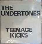 Teenage Kicks - The Undertones