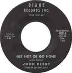 Get Hot Or Go Home - John Kerby