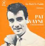 Go Back To Daddy - Pat Wayne & The Beachcombers