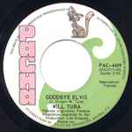 Goodbye Elvis - Will Tura