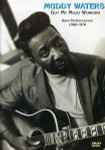 Got My Mojo Working - Muddy Waters