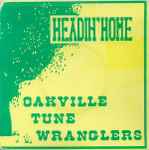 Headin' Home - Oakville Tune Wranglers